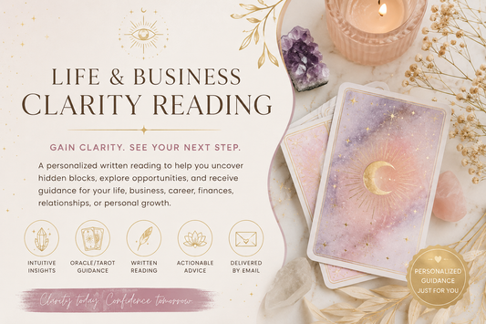 Life & Business Clarity Reading intuitive guidance consultation with tarot cards, crystals, and personalized written insights